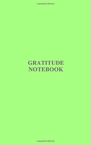Gratitude Notebook: Minimalist Notebook, Unlined, Journal, Success, Motivational, Acid Free Paper, Green Cover (110 Pages, Blank, 5 x 8)