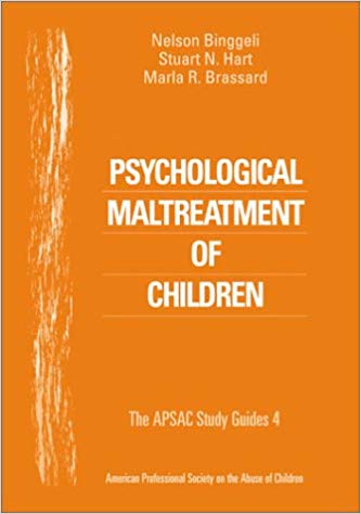 Psychological Maltreatment of Children (Book Only; The Apsac Study Guides, Vol. 4) (Apsac Study Guides) (ASPAC Study Guides)