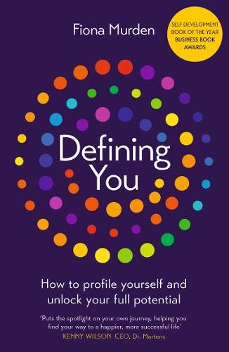 Defining You: How to profile yourself and unlock your full potential