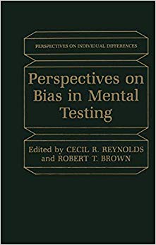 Perspectives on Bias in Mental Testing (Perspectives on Individual Differences)