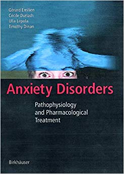 Anxiety Disorders: Pathophysiology And Pharmacological Treatment