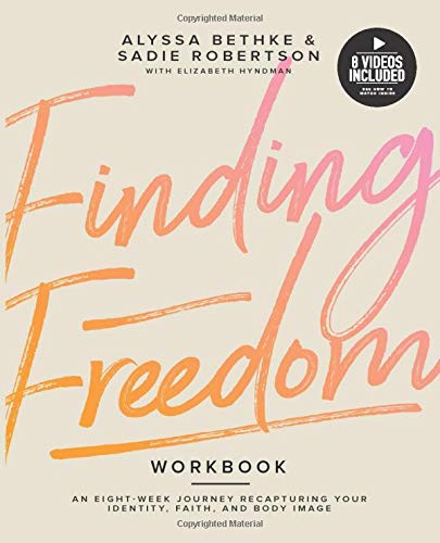 Finding Freedom: An 8 Week Journey Recapturing Your Identity, Faith and Body Image