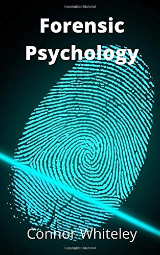 Forensic Psychology (An Introductory Series)
