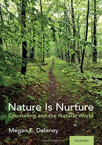Nature Is Nurture: Counseling and the Natural World