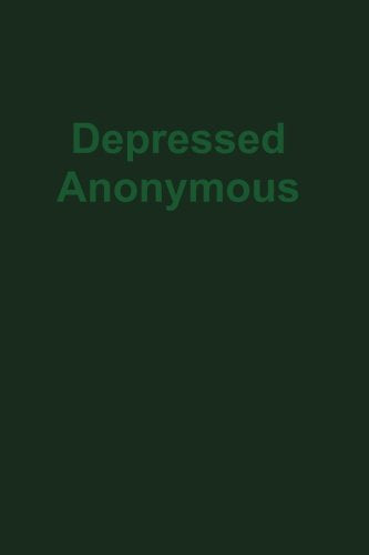 Depressed Anonymous 3rd Edition