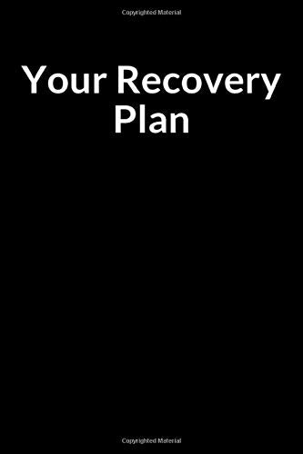 Your Recovery Plan: A Personal Prompt Writing Notebook Journal for an Inmate and Family in Jail or Prison