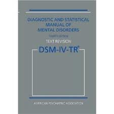 Diagnostic and Statistical Manual of Mental Disorders DSM-IV-TR Fourth Edition (Text Revision) 4th (forth) edition