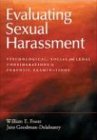Evaluating Sexual Harassment: Psychological, Social, and Legal Considerations in Forensic Examinations