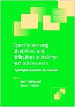 Specific Learning Disabilities and Difficulties in Children and Adolescents: Psychological Assessment and Evaluation (Cambridge Child and Adolescent Psychiatry)