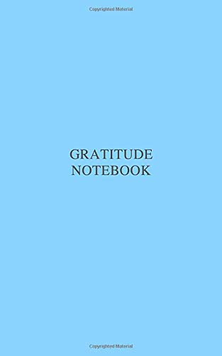 Gratitude Notebook: Minimalist Notebook, Unlined, Journal, Planner, Gratitude, Acid Free Paper, Blue Cover (110 Pages, Blank, 5 x 8)