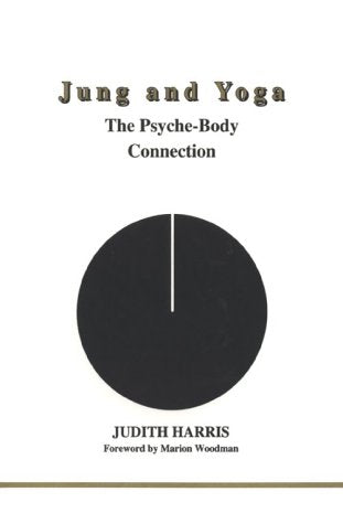 Jung and Yoga (Studies in Jungian Psychology by Jungian Analysts, 94)