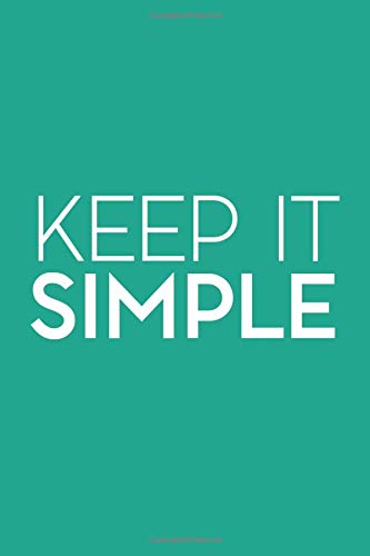 Keep It Simple: 6x9 Lined Writing Notebook Journal, 120 pages — Mermaid Green with Inspirational Recovery Slogan Quote