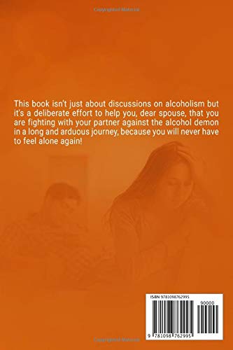 Alcoholism: The truth: A solution about dealing with an alcoholic partner