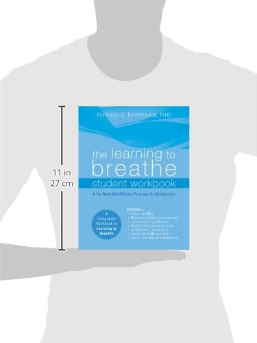 The Learning to Breathe Student Workbook: A Six-Week Mindfulness Program for Adolescents