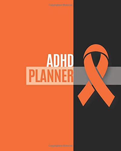 Adhd Planner: Yearly & Weekly Organizer, To Do Lists, Notes Adhd Journal Notebook (8x10), Adhd Books, Adhd Gifts, Adhd Awareness