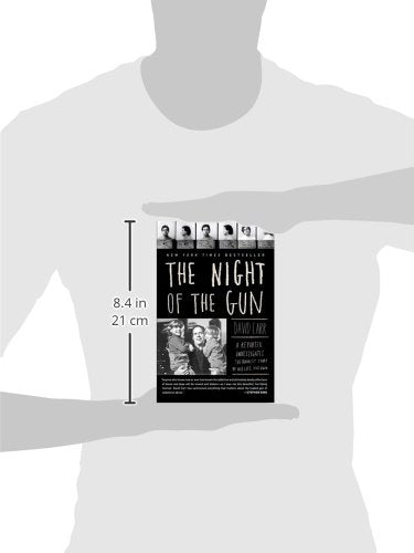The Night of the Gun: A reporter investigates the darkest story of his life. His own.