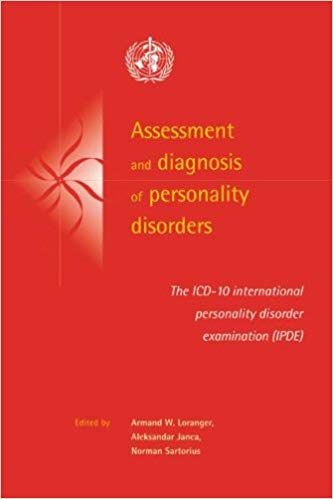Assess Diag Personality Disorders: The ICD-10 International Personality Disorder Examination (IPDE)