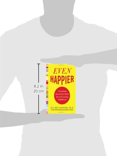 Even Happier: A Gratitude Journal For Daily Joy And Lasting Fulfillment