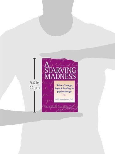 A Starving Madness: Tales of Hunger, Hope, and Healing in Psychotherapy