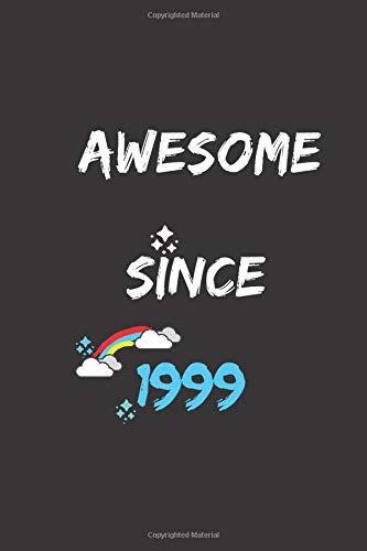 Awesome Since 1999: Notebook Birthday Gift for Mothers, Fathers & Friends... Who Porn in 1999: Lined Journal Gift, 110+ Pages, 6"x9", Soft Cover, Matte Finish