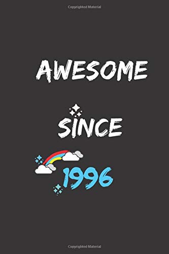 Awesome Since 1996: Notebook Birthday Gift for Mothers, Fathers & Friends... Who Porn in 1996: Lined Journal Gift, 110+ Pages, 6"x9", Soft Cover, Matte Finish