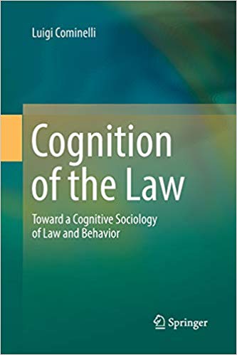 Cognition of the Law: Toward a Cognitive Sociology of Law and Behavior