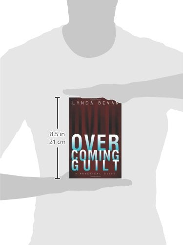 Overcoming Guilt: A Practical Guide (10-Step Empowerment)