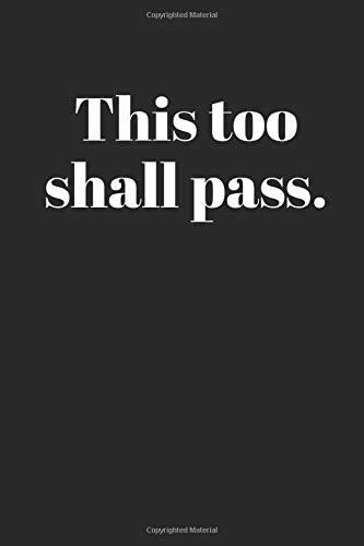 This Too Shall Pass: Inspirational - 120 Blank Lined Pages Black Cover - Notebook/Diary