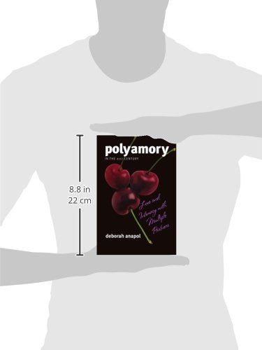 Polyamory in the 21st Century:: Love and Intimacy with Multiple Partners