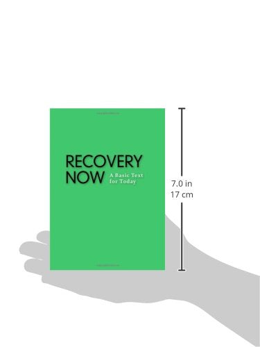 Recovery Now: A Basic Text for Today