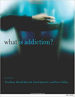 What Is Addiction? (A Bradford Book)