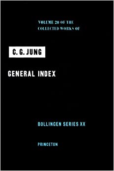 General Index to the Collected Works of C.G. Jung (Bollingen Series XX)