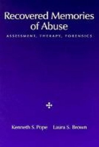 Recovered Memories of Abuse: Assessment, Therapy, Forensics (Psychotherapy Practitioner Resource Books)