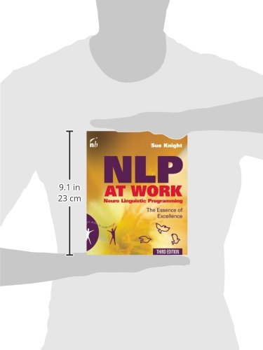 NLP at Work: The Essence of Excellence, 3rd Edition (People Skills for Professionals)