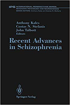 Recent Advances in Schizophrenia (International Perspectives Series) (Studienreihe Informatik)