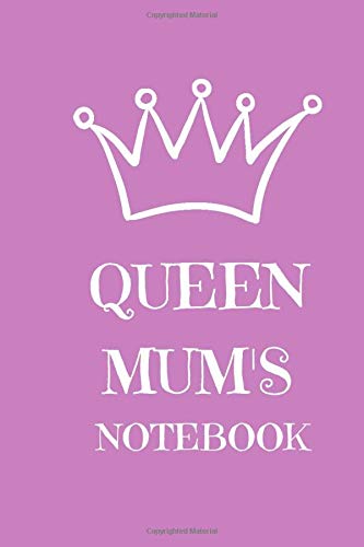 Queen Mum's Notebook: A Lined notebook for your mum