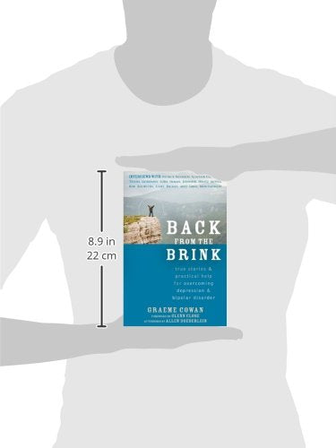 Back from the Brink: True Stories and Practical Help for Overcoming Depression and Bipolar Disorder