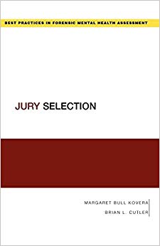 Jury Selection (Guides to Best Practices for Forensic Mental Health Assessme) (Best Practices for Forensic Mental Health Assessments)