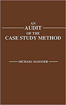 An Audit of the Case Study Method: