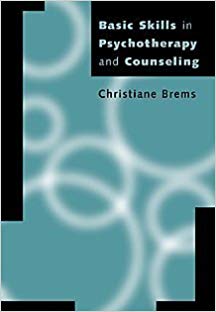 Basic Skills in Psychotherapy and Counseling (Skills, Techniques, & Process)