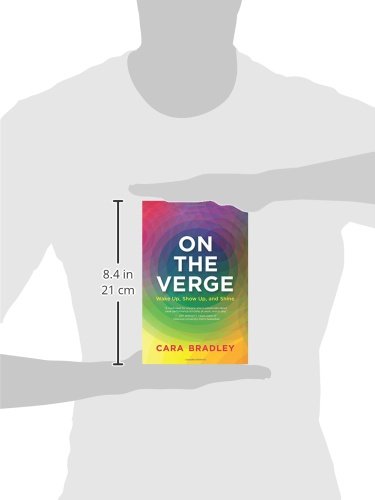 On the Verge: Wake Up, Show Up, and Shine
