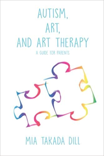 Autism, Art and Art Therapy: A guide for parents