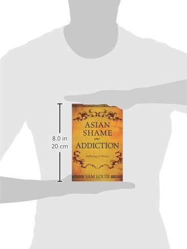 Asian Shame and Addiction: Suffering in Silence