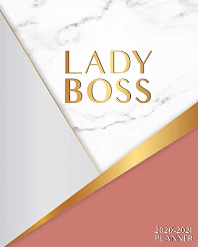 Lady Boss 2020-2021 Planner: Fantastic 2 Year Weekly & Monthly Organizer & Schedule Agenda - Glossy Inspirational Calendar with Motivational Quotes, To Do’s & Ruled Notes - Trendy Marble, Gold & Pink