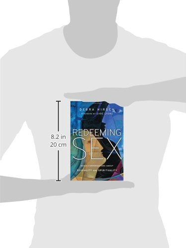 Redeeming Sex: Naked Conversations About Sexuality and Spirituality (Forge Partnership Books)