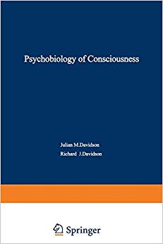 The Psychobiology of Consciousness