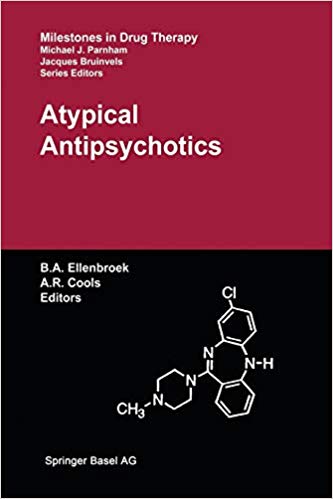 Atypical Antipsychotics (Milestones in Drug Therapy)