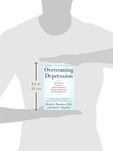 Overcoming Depression: The Definitive Resource for Patients and Families Who Live with Depression and Manic-Depression