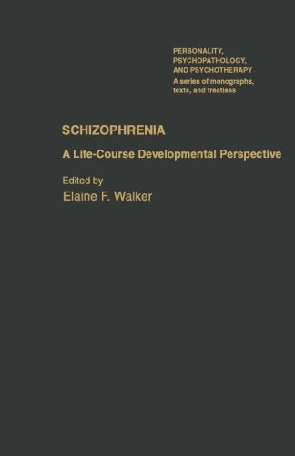 Schizophrenia: A Life-Course Developmental Perspective