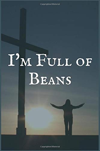 I'm Full of Beans: An Uppers and Downers Chemical Dependency and Recovery Writing Notebook